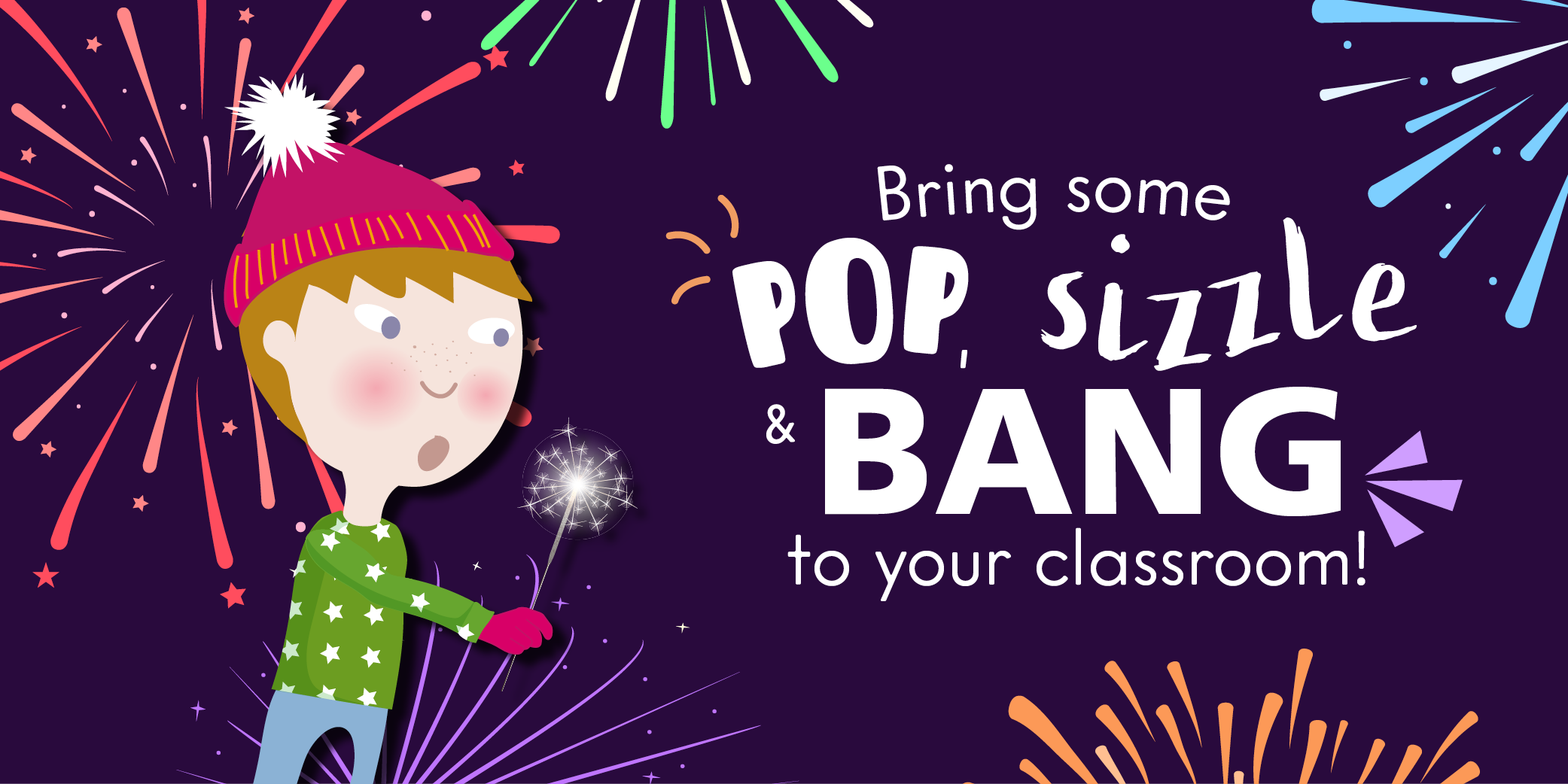 Bring Some Pop Sizzle And Bang To Your Classroom