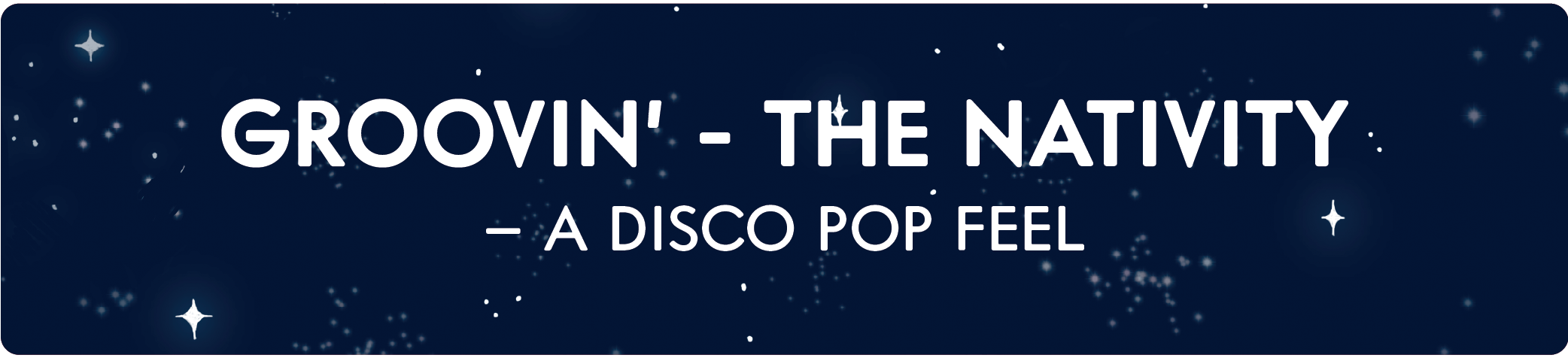 Groovin' The Nativity - A Disco Pop Feel