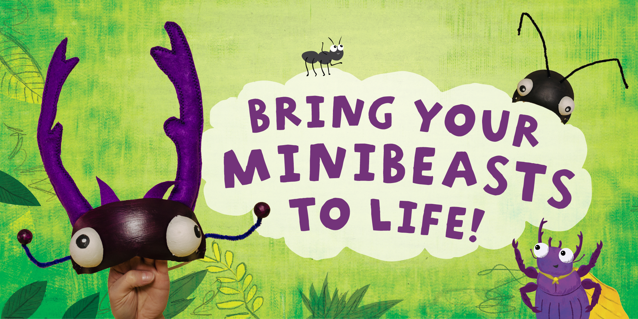 Bring Your Minibeasts To Life