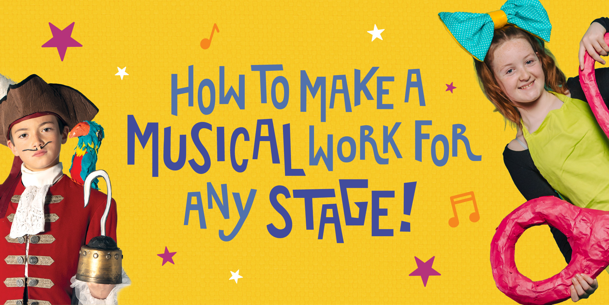 Making A Musical Work For Every Stage
