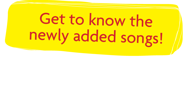 get to know the newly-added songs