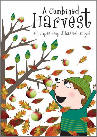 A Combined Harvest Primary School Songbook