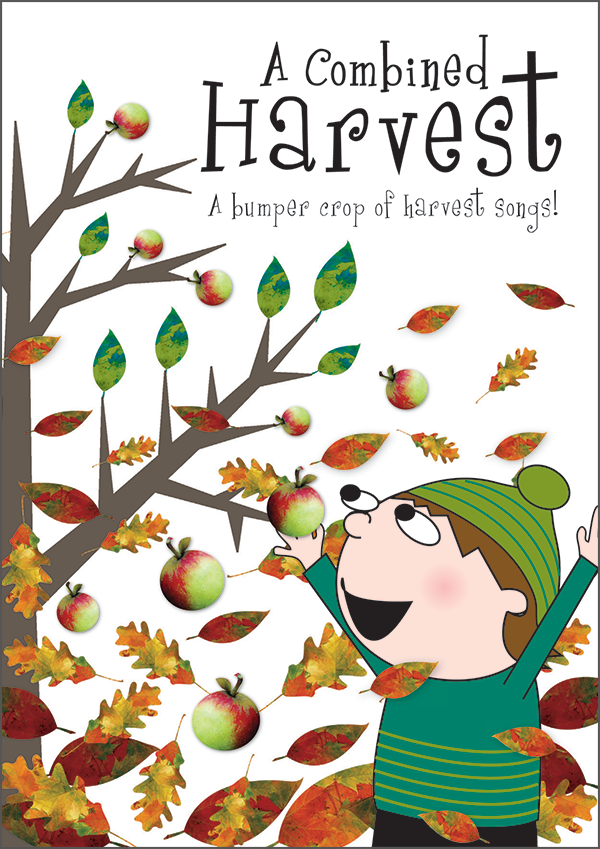 A Combined Harvest Harvest Festival Songs Out of the Ark Music